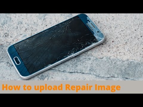 UPLOAD REPAIR IMAGES
