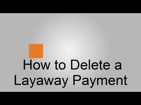 HOW TO DELETE A LAYAWAY PAYMENT