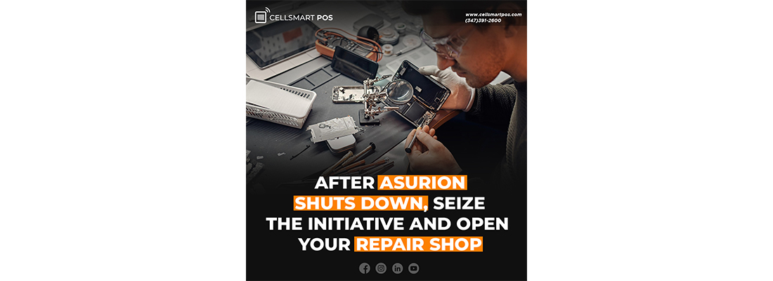 After Asurion shuts down, seize the initiative and open your repair shop